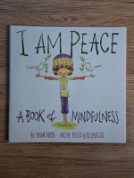 Susan Verde - I am peace. A book of mindfulness
