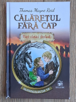Thomas Mayne Reid - Calaretul fara cap