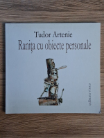 Anticariat: Tudor Artenie - Ranita cu obiecte personale
