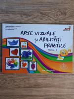Valentina Stefan Caradeanu - Arte vizuale si abilitati practice. Clasa I
