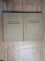 A. K. Birulea - Proiectarea autodrumurilor (2 volume)