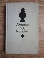 Abram Roisman - 400 kurzpartien