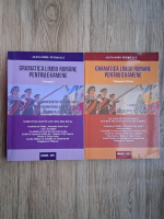 Alexandru Petricica - Gramatica limbii romane pentru examene (2 volume)
