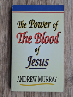 Andrew Murray - The power of the blood of Jesus
