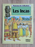 Anne Millard - Panorama des civilisations. Les Incas