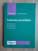 Arcadia Hinescu - Fuziunea societatilor