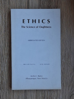 Archie J. Bahm - Ethics. The science of oughtness
