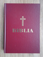 Biblia sau Sfanta Scriptura