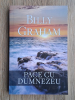 Billy Graham - Pace cu Dumnezeu