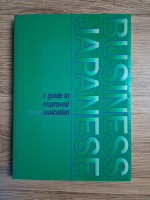 Business japanese. A guide to improved communication