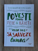 Carola Benedetto - Povesti pentru fete si baieti care vor sa salveze lumea