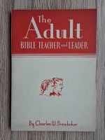 Charles W. Brewbaker - The adult Bible teacher and leader (1943)