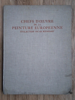 Chefs d'oeuvre de la peinture europeenne du XVe au XIXe siecle. Collection Oscar Reinhart