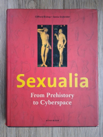 Clifford Bishop, Xenia Osthelder - Sexualia. From Prehistory to Cyberspace