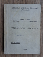 Constantin D. Stanescu - Tehnologie mecanica