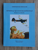 Constantin Iordache - Spionaj si contraspionaj