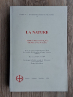 Daniel Schulthess - La nature. Themes philosophiques. Themes d'actualite