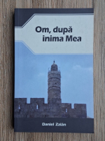 Daniel Zalan - Om., dupa inima mea