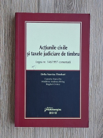 Delia Narcisa Teohari - Actiunile civile si taxele judiciare de timbru