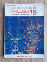 Denis Huisman - Court traite de philosophie. Classes terminales C.D.E.