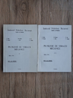 E. Deciu, N. Enescu - Probleme de vibratii mecanice (2 volume)