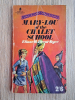 Elinor M. Brent Dyer - Mary Lou of the Chalet School