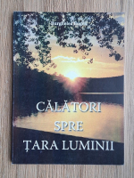 Eugen Burghelea - Calatori spre tara luminii