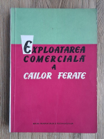 Exploatarea comerciala a cailor ferate