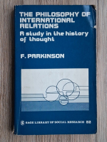F. Parkinson - The philosophy of international relations. A study in the history of thought