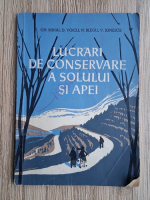 Gh. Mihai - Lucrari de conservare a solului si apei