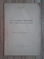I. Craciun - Les classes sociales en Transylvanie. Extrait de la revue de Transylvanie volumul 5, nr. 4 (1940)