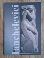 Idel Ianchelevici. Sculptura si grafica