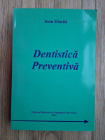 Ioan Danila - Dentistica preventiva