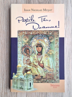 Ioan Nicolae Musat - Pastile Tau, Doamne!