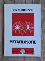 Ion Tudosescu - Metafilosofie