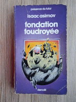 Isaac Asimov - Fondation Foudroyee