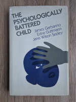James Garbarino - The psychologically battered child. Strategies for identification, assessment and intervention