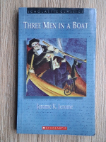 Anticariat: Jerome K. Jerome - Three men in a boat