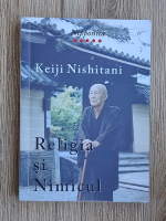 Keiji Nishitani - Religia si nimicul