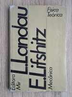 L. Landau, E. M. Lifshitz - Mecanica