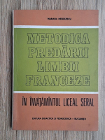 Mariana Negulescu - Metodica predarii limbii franceze
