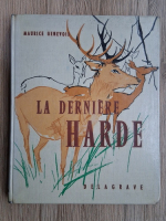 Maurice Genevoix - La derniere harde