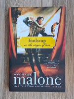 Michael Malone - Foolscap or, the stages of love