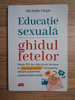 Michelle Hope - Educatie sexuala. Ghidul fetelor