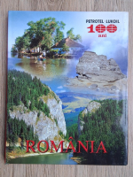 Mihai Ogrinji, Florin Andreescu - Romania. Petrotel-Lukoil 100 ani (ghid de calatorie)