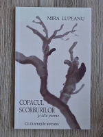 Mira Lupeanu - Copacul scorburilor si alte poeme