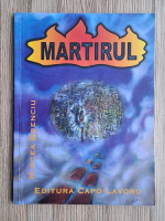 Mircea Brenciu - Martirul