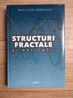 Mircea Rusu - Structuri fractale si aplicatii