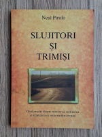 Neal Pirolo - Slujitori si trimisi