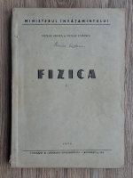 Nicolae Hangea - Fizica (volumul 1)